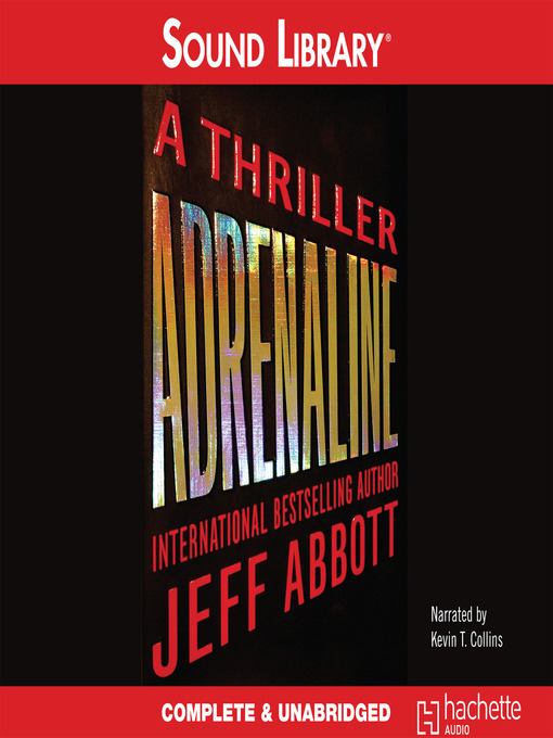 Title details for Adrenaline by Jeff Abbott - Available